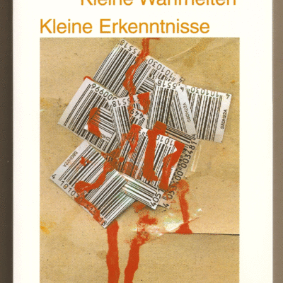 Bild vergr&ouml;&szlig;ern: Carsten Behm_Kleine Wahrheiten-Kleine Erkenntnisse