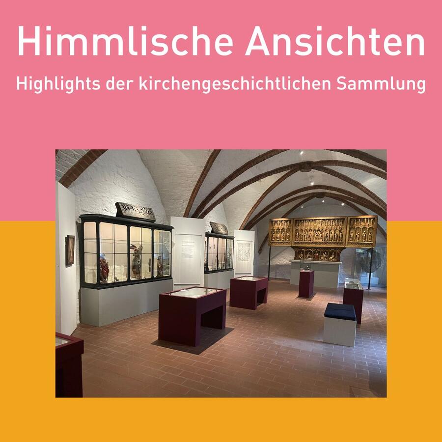Interner Link: Zur Veranstaltung Himmlische Ansichten  Highlights der kirchengeschichtlichen Sammlung