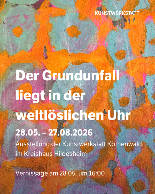 Bild vergr&ouml;&szlig;ern: Ausstellung der Kunstwerkstatt K&ouml;thenwald im Kreishaus Hildesheim
