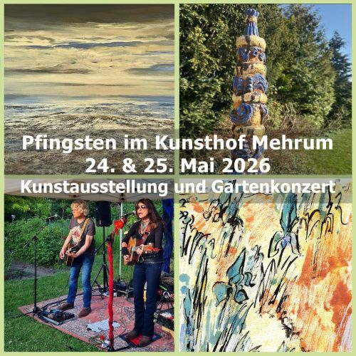 Pfingsten im Kunsthof Mehrum