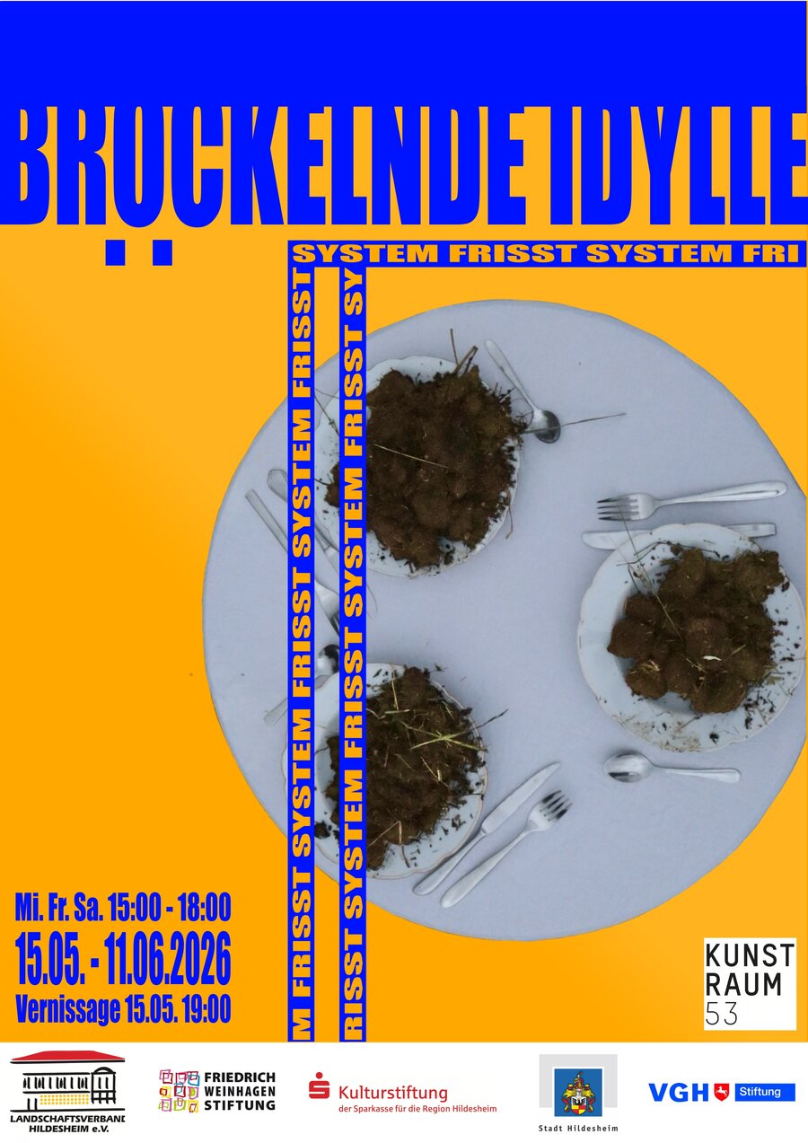 Interner Link: Zur Veranstaltung Br&ouml;ckelnde Idylle - System frisst System